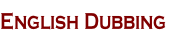 English Dubbing