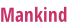 Mankind